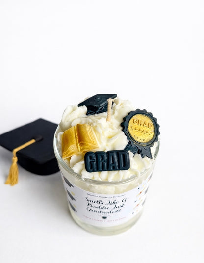 Smells Like A Baddie Just Graduated